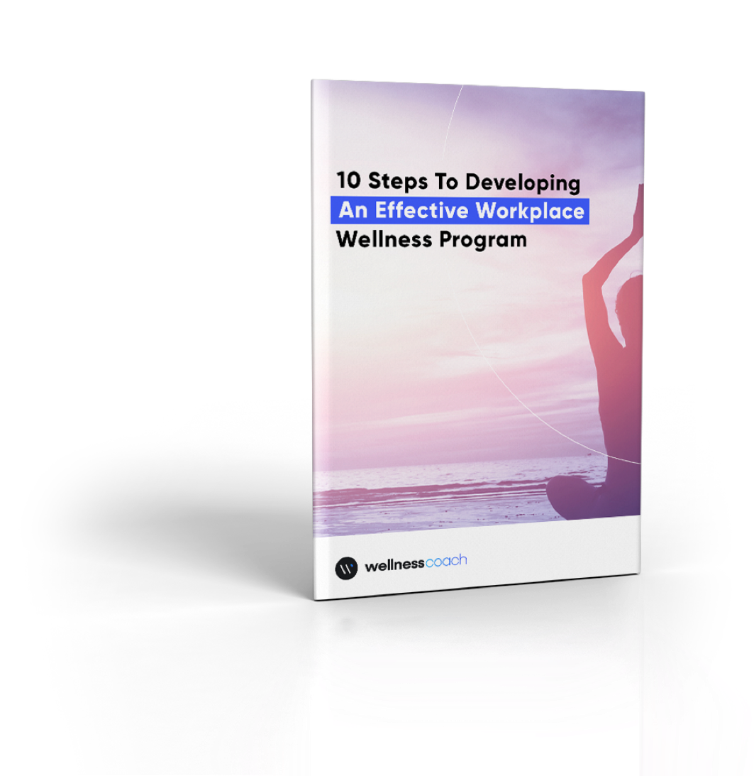 10 Steps To Developing An Effective Workplace Wellness Program